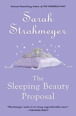 Sarah Strohmeyer - The Sleeping Beauty Proposal, Häftad