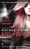 Kiss of Death: The Morganville Vampires