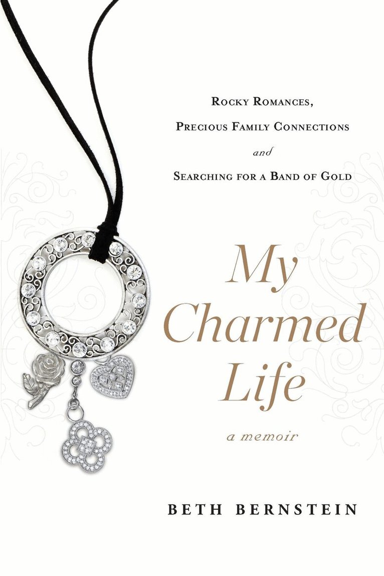Beth Bernstein - My Charmed Life, Häftad. Tillgänglighet: Lägg i varukorg