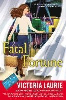 Victoria Laurie - Fatal Fortune, Inbunden