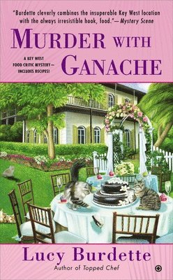 Lucy Burdette - Murder with Ganache, Häftad