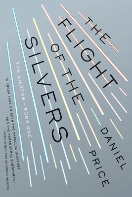 Daniel Price - Flight of the Silvers, Häftad. Tillgänglighet: Lägg i varukorg
