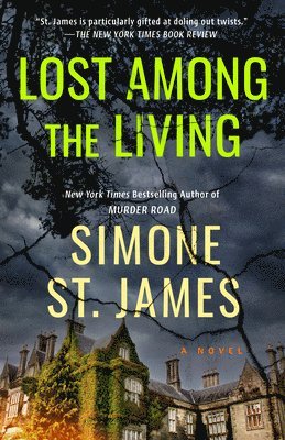 Simone St. James - Lost Among the Living, Häftad