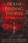 The House of Binding Thorns
