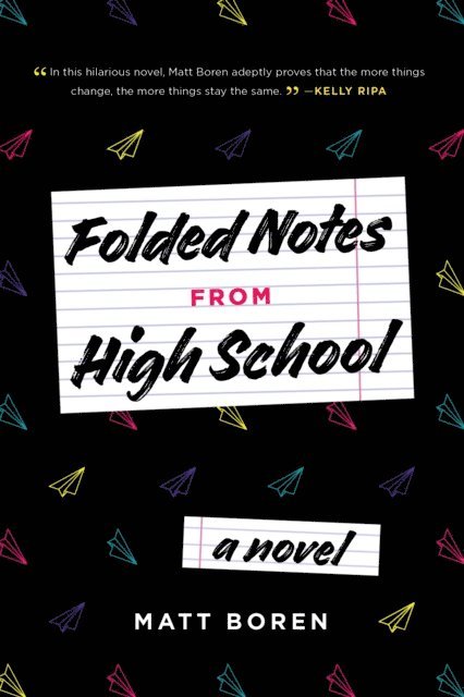 Matt Boren - Folded Notes from High School, E-bok