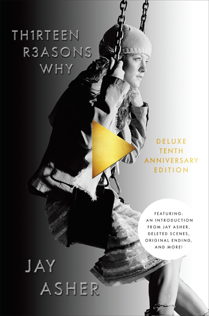 Jay Asher - Thirteen Reasons Why 10th Anniversary Edition, E-bok
