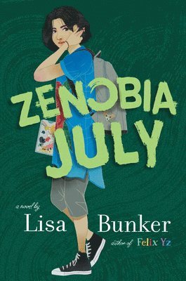 Lisa Bunker - Zenobia July, Inbunden