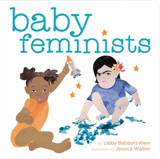 Jessica Walker, Libby Babbott-Klein - Baby Feminists, E-bok