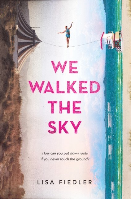 Lisa Fiedler - We Walked the Sky, E-bok