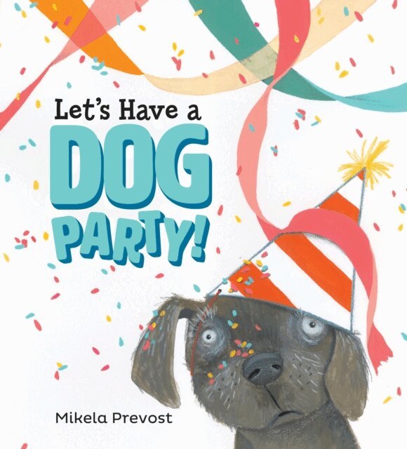 Mikela Prevost - Let's Have a Dog Party, E-bok