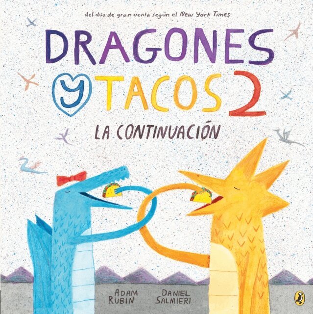 Adam Rubin - Dragones y tacos 2: La continuaci n, E-bok