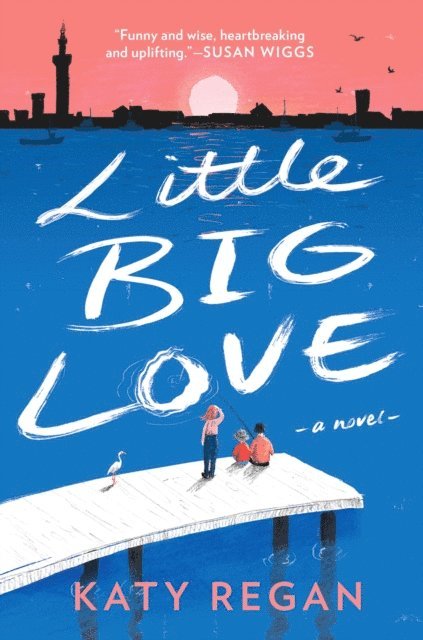 Katy Regan - Little Big Love, E-bok
