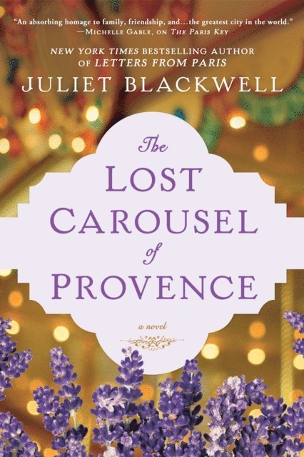 Juliet Blackwell - Lost Carousel of Provence, E-bok