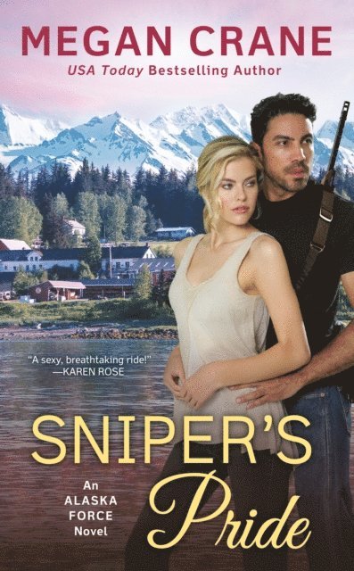 Megan Crane - Sniper's Pride, E-bok