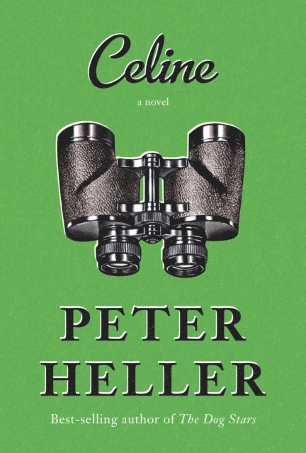 Peter Heller - Celine, E-bok