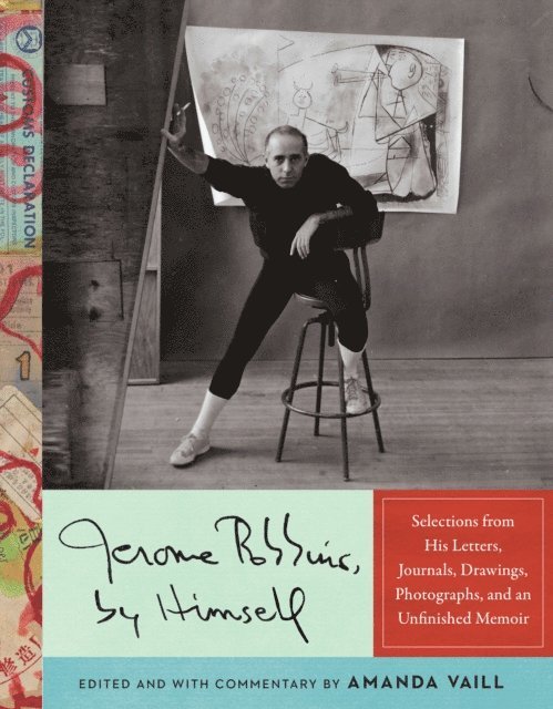 Jerome Robbins, Amanda Vaill - Jerome Robbins, by Himself, E-bok