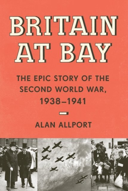 Alan Allport - Britain at Bay, E-bok