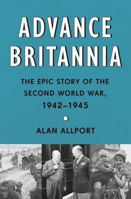 Alan Allport - Advance Britannia, E-bok