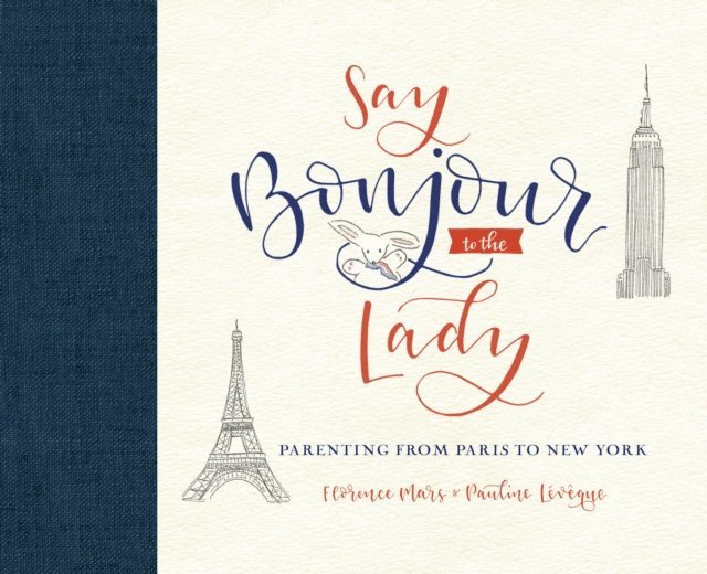 Pauline Leveque, Florence Mars - Say Bonjour to the Lady, E-bok
