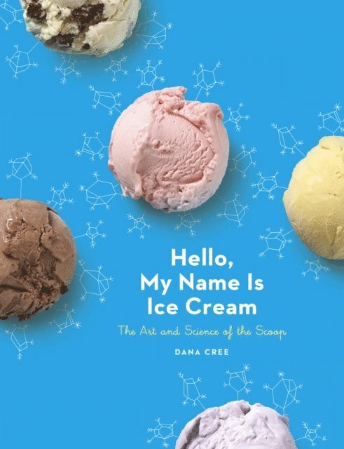 Dana Cree - Hello, My Name Is Ice Cream, E-bok