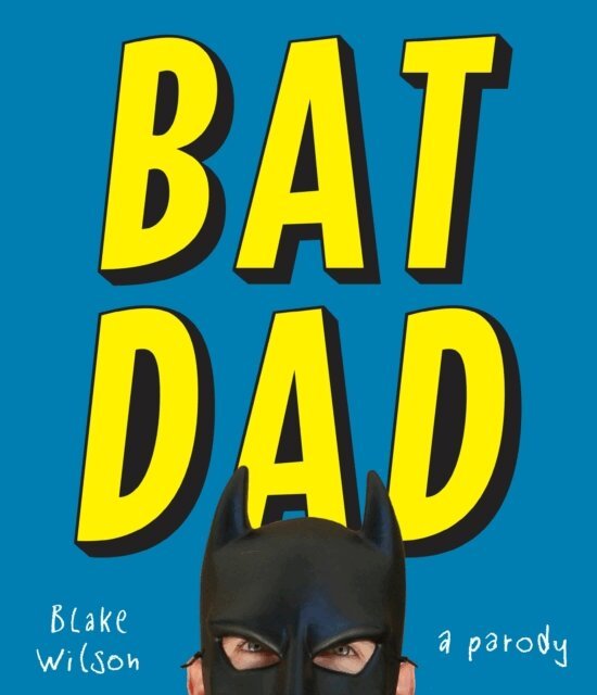 Blake Wilson - BatDad, E-bok. Tillgänglighet: Lägg i varukorg