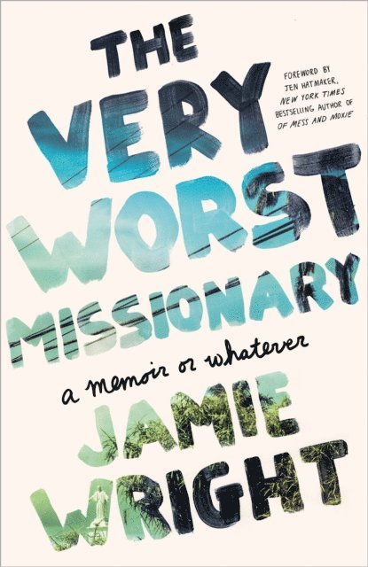 Jamie Wright - Very Worst Missionary, E-bok