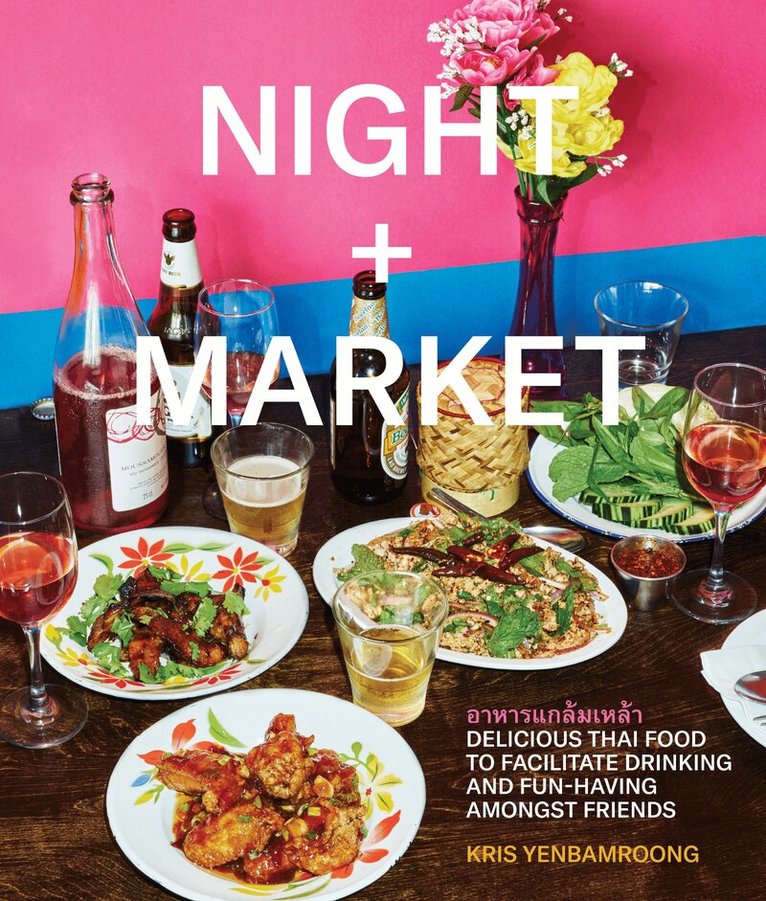 Kris Yenbamroong, Garrett Snyder - Night + Market, Inbunden