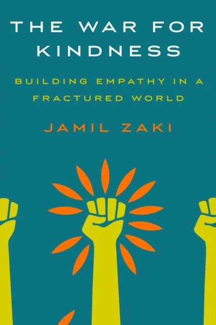 Jamil Zaki - War for Kindness, E-bok