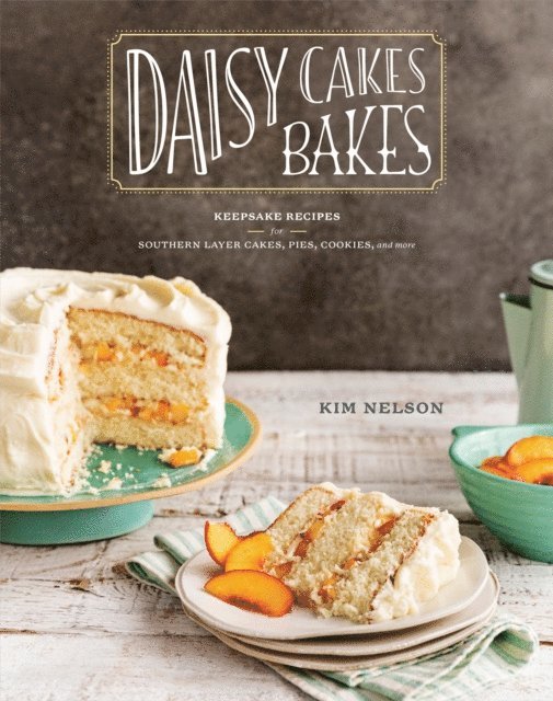 Kim Nelson - Daisy Cakes Bakes, E-bok