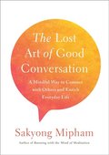 Lost Art of Good Conversation