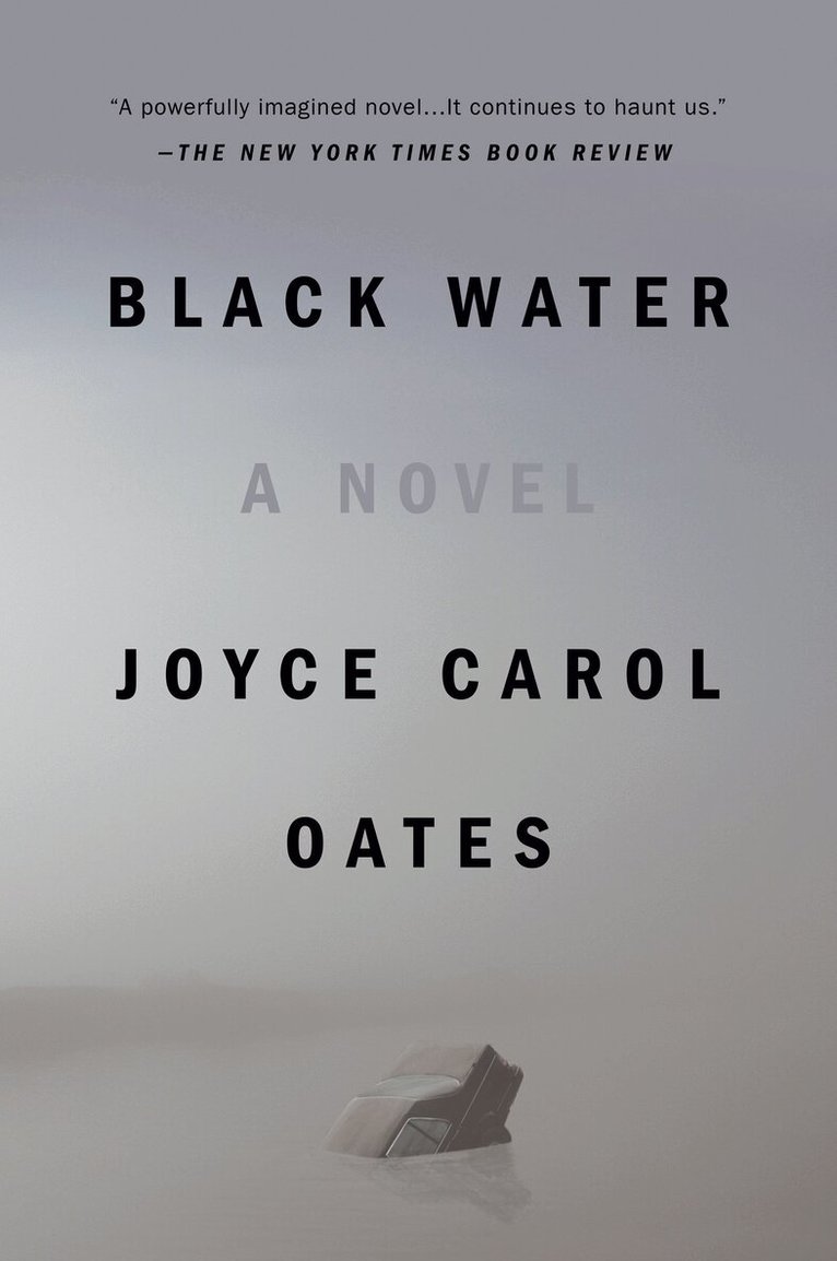 Joyce Carol Oates - Black Water, Häftad