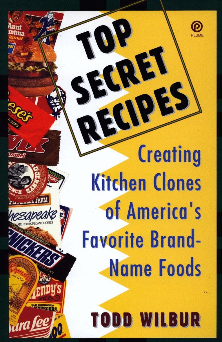 Todd Wilbur - Top Secret Recipes, Häftad