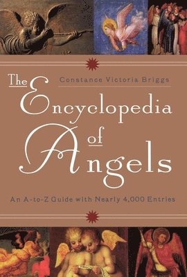Constance Victoria Briggs - The Encyclopedia of Angels, Häftad