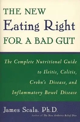 James Scala - New Eating Right for a Bad Gut, Häftad. Tillgänglighet: Lägg i varukorg