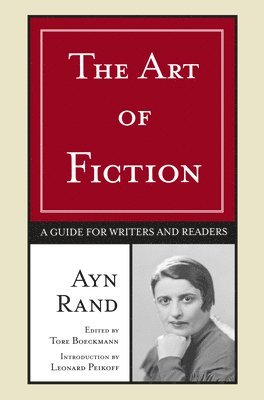Ayn Rand - The Art of Fiction, Häftad