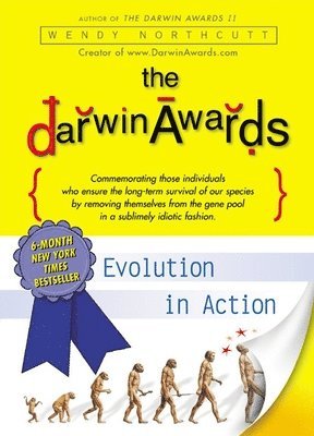 Wendy Northcutt - The Darwin Awards: Evolution in Action, Häftad