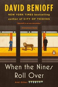When the Nines Roll Over: And Other Stories