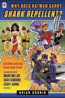 Brian Cronin - Why Does Batman Carry Shark Repellent?: And Other Amazing Comic Book Trivia!, Häftad. Tillgänglighet: Lägg i varukorg