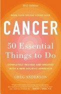 Cancer: 50 Essential Things to Do