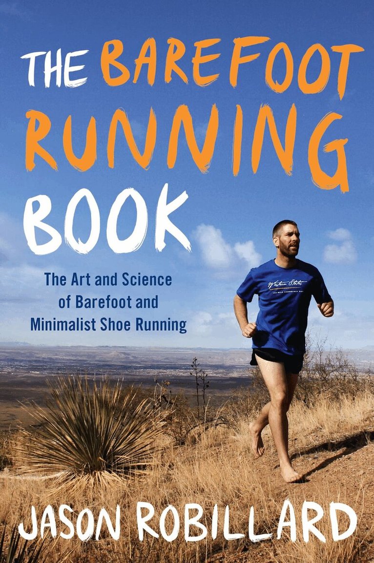 Jason Robillard - Barefoot Running Book, Häftad. Tillgänglighet: Lägg i varukorg