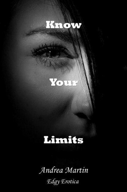 Andrea Martin - Know Your Limits, E-bok