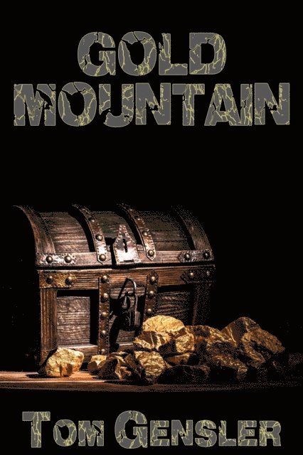 Tom Gensler - Gold Mountain, E-bok
