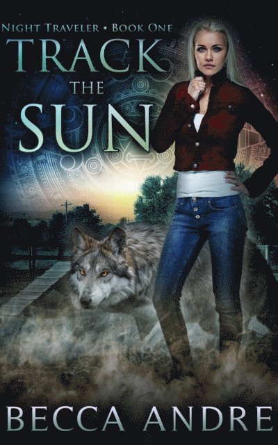 Becca Andre - Track the Sun, E-bok