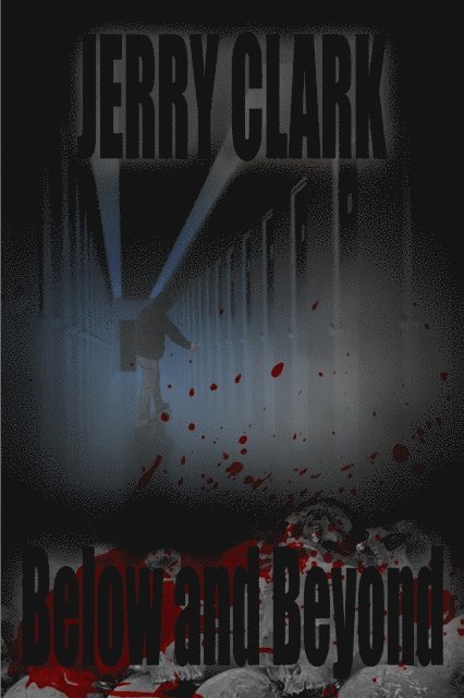 Jerry Clark - Below and Beyond, E-bok