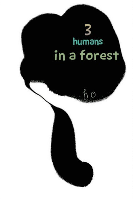 Ho - 3 Humans in a Forest, E-bok