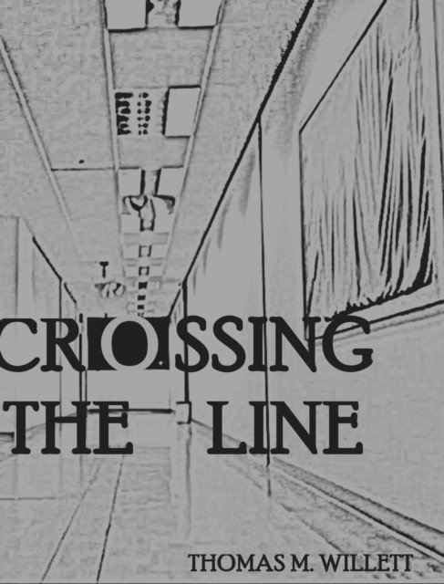Thomas M. Willett - Crossing the Line, E-bok. Tillgänglighet: Lägg i varukorg