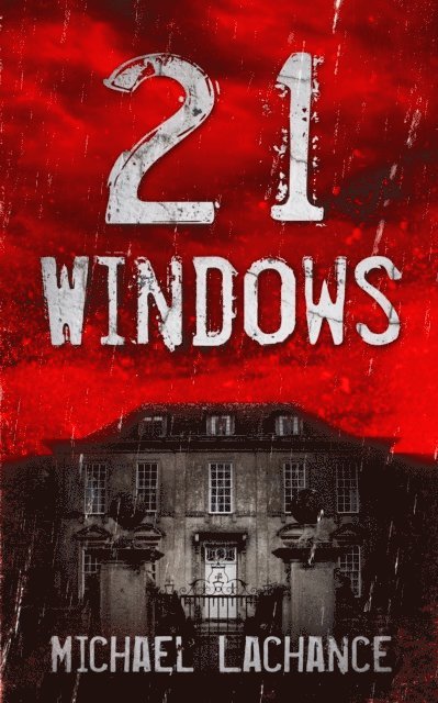Michael Lachance - 21 Windows, E-bok