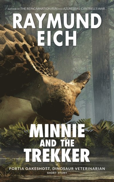 Raymund Eich - Minnie and the Trekker, E-bok
