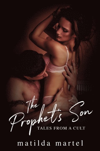 Matilda Martel - Prophet's Son: Tales from a Cult, E-bok