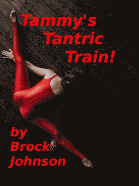 Tammy's Tantric Train